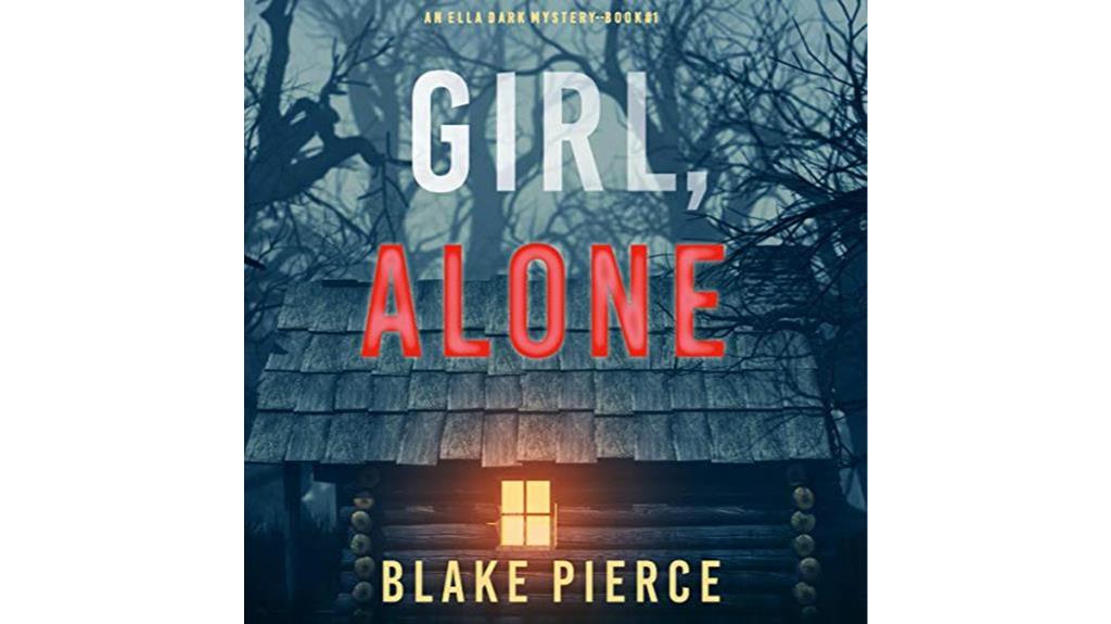 girl alone fbi thriller